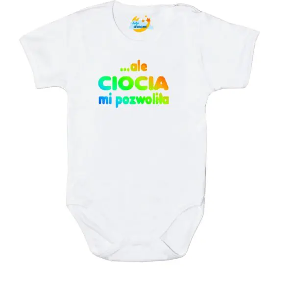 Body niemowlęce ale CIOCIA MI POZWOLIŁA