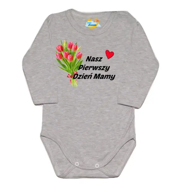 Body długi rękaw Nasz pierwszy DZIEŃ MATKI szare