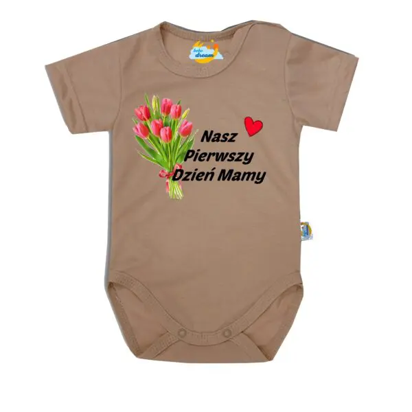 Body krótki rękaw Nasz pierwszy DZIEŃ MATKI beżowe