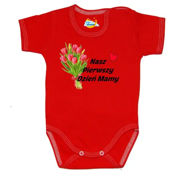 Body krótki rękaw Nasz pierwszy DZIEŃ MATKI czerwone