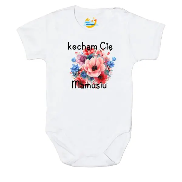 Body krótki rękaw Kocham Cię MAMUSIU białe
