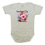 Body krótki rękaw Kocham Cię MAMUSIU szare