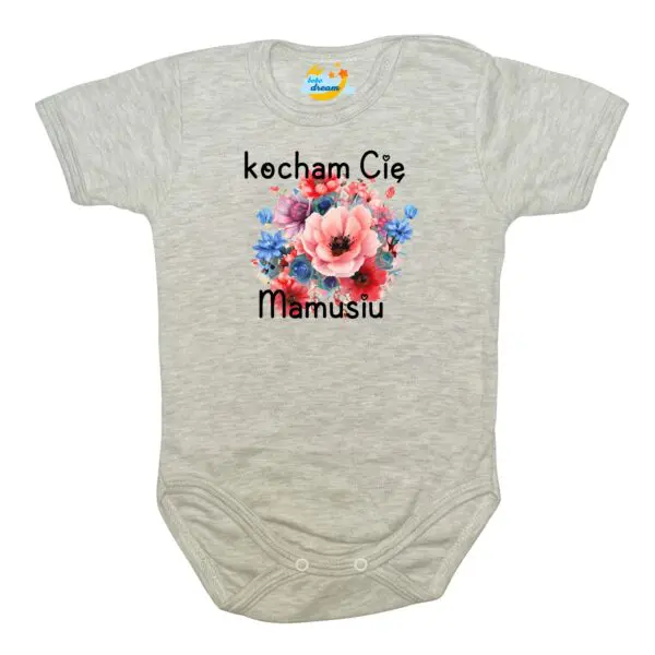 Body krótki rękaw Kocham Cię MAMUSIU szare