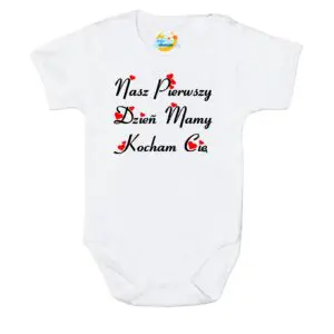 Body krótki rękaw Pierwszy Dzień Mamy białe