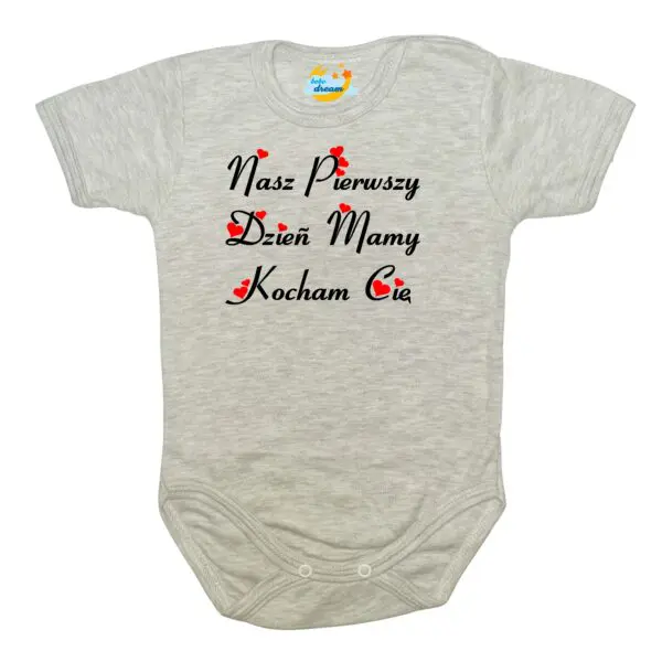 Body krótki rękaw Pierwszy Dzień Mamy szare