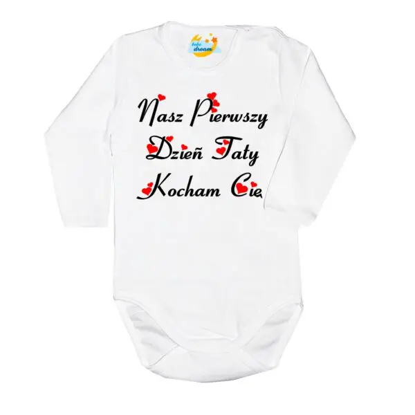 Body długi rękaw Nasz pierwszy DZIEŃ TATY białe