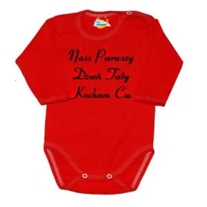 Body długi rękaw Nasz pierwszy DZIEŃ TATY czerwone