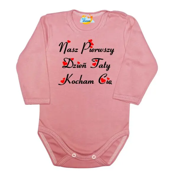 Body długi rękaw Nasz pierwszy DZIEŃ TATY pudrowe