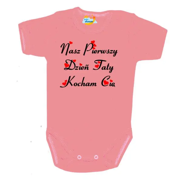 Body krótki rękaw Nasz pierwszy DZIEŃ TATY pudrowe