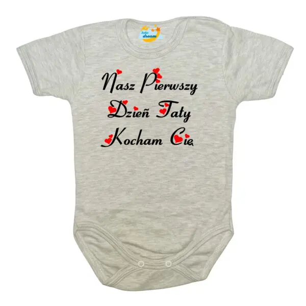 Body krótki rękaw Nasz pierwszy DZIEŃ TATY szare