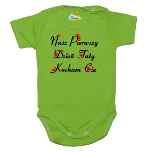 Body krótki rękaw Nasz pierwszy DZIEŃ TATY zielone