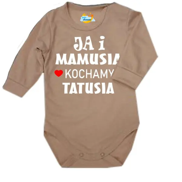 BODY Ja i mamusia KOCHAMY TATUSIA święto Mamy Taty beżowe