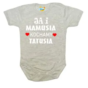 Body Ja i mamusia KOCHAMY TATUSIA święto Mamy Taty szare