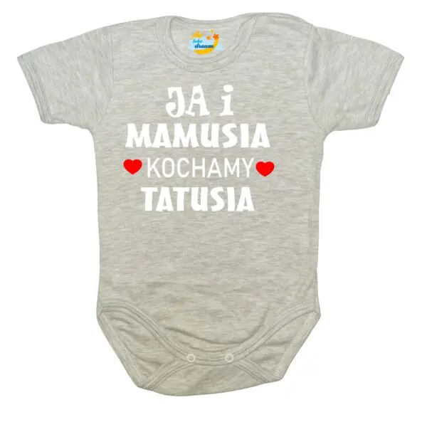 Body Ja i mamusia KOCHAMY TATUSIA święto Mamy Taty szare