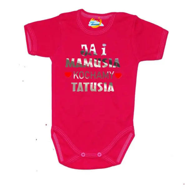 Body Ja i mamusia KOCHAMY TATUSIA święto Mamy Taty różowe