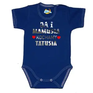 Body Ja i mamusia KOCHAMY TATUSIA święto Mamy Taty granatowe