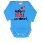 Body niemowlęce najlepsza MAMA na świecie