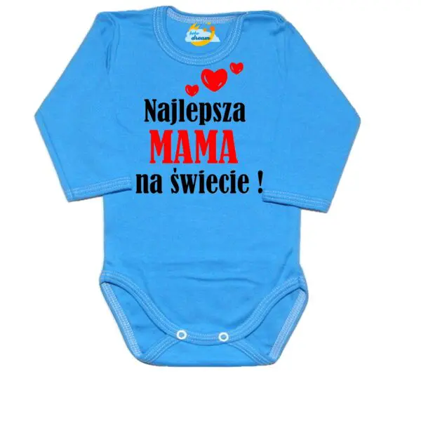 Body niemowlęce najlepsza MAMA na świecie