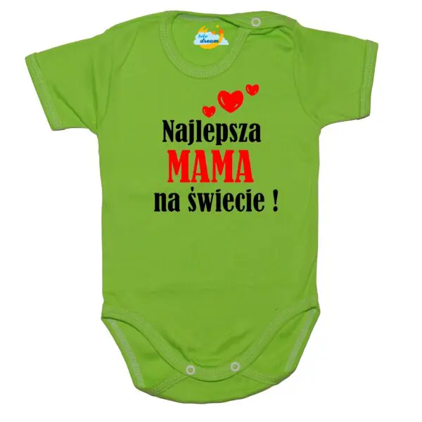 Body niemowlęce najlepsza MAMA na świecie