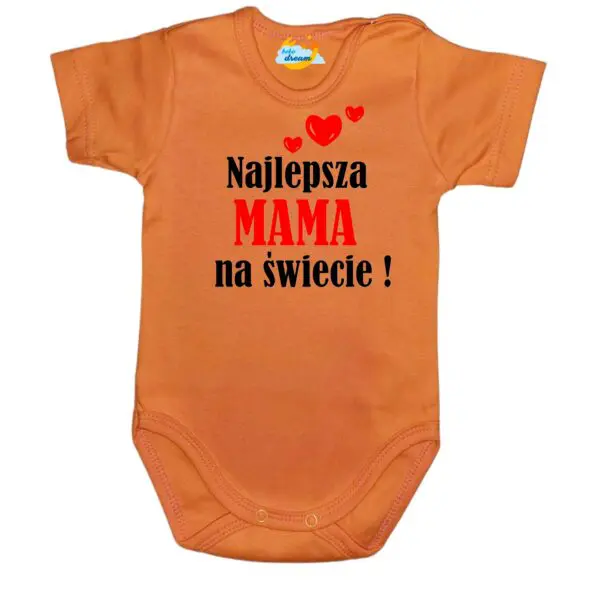 Body niemowlęce najlepsza MAMA na świecie