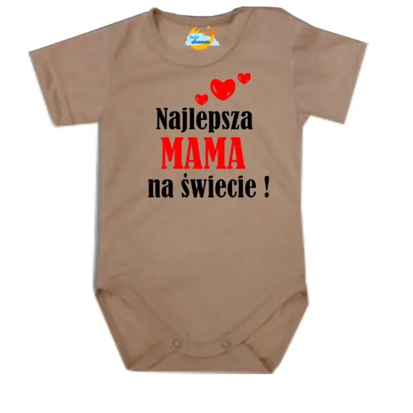 Body niemowlęce najlepsza MAMA na świecie