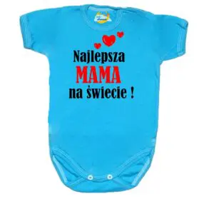 Body niemowlęce najlepsza MAMA na świecie