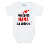 Body niemowlęce najlepsza MAMA na świecie