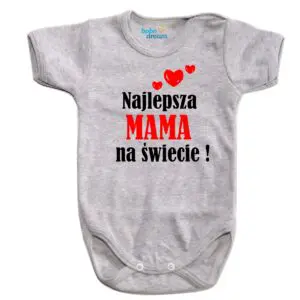 Body niemowlęce najlepsza MAMA na świecie