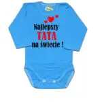 Body niemowlęce najlepsza TATA na świecie
