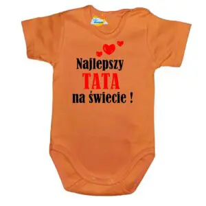 Body niemowlęce najlepsza TATA na świecie