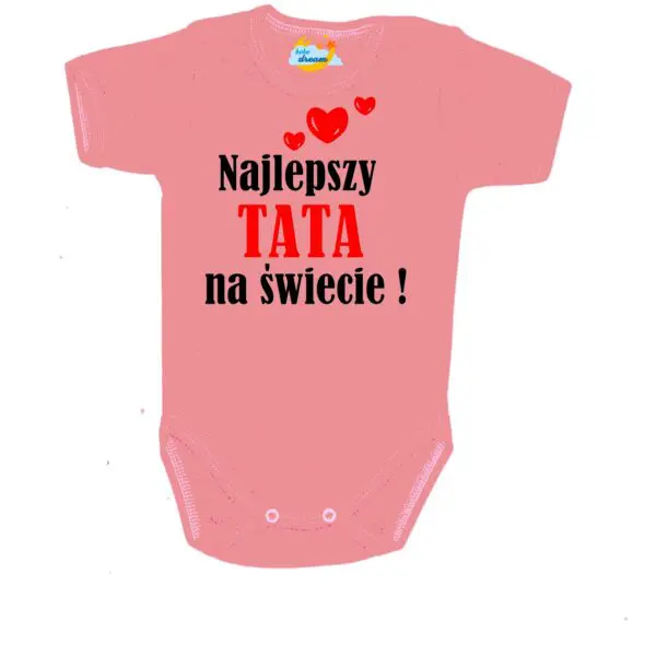 Body niemowlęce najlepsza TATA na świecie