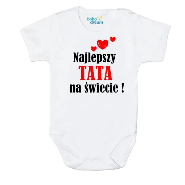 Body niemowlęce najlepsza TATA na świecie