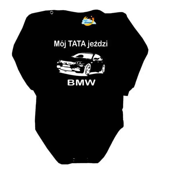 Body MÓJ TATA JEŹDZI BMW Polski producent czarne