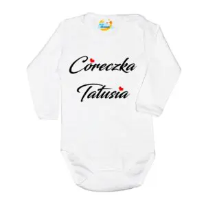 Body CÓRECZKA TATUSIA Polski producent długi rękaw