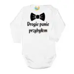 Body niemowlęce NADRUK Drogie panie przybyłem