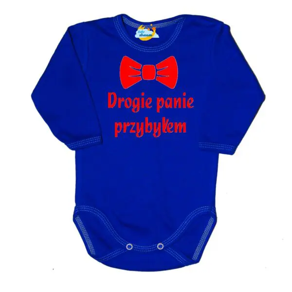 Body niemowlęce NADRUK Drogie panie przybyłem