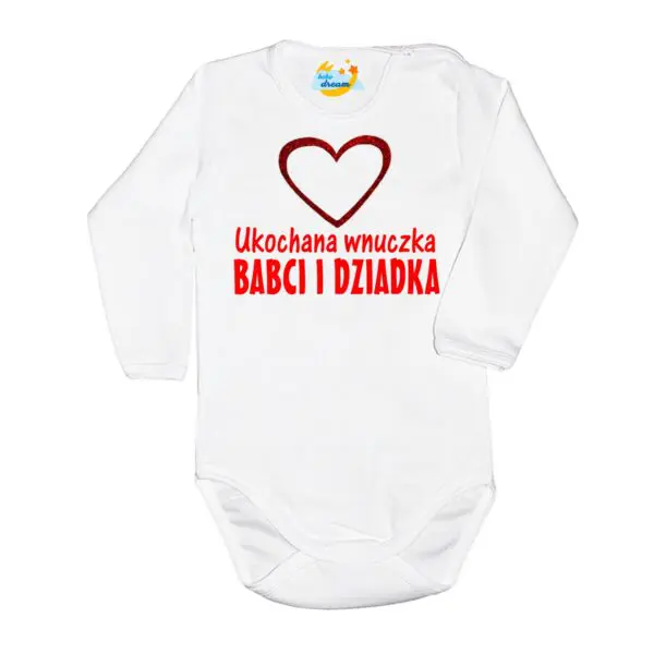 Body niemowlęce NADRUK Ukochana  wnuczka babci i dziadka