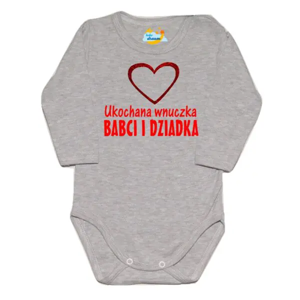 Body niemowlęce NADRUK Ukochana  wnuczka babci i dziadka
