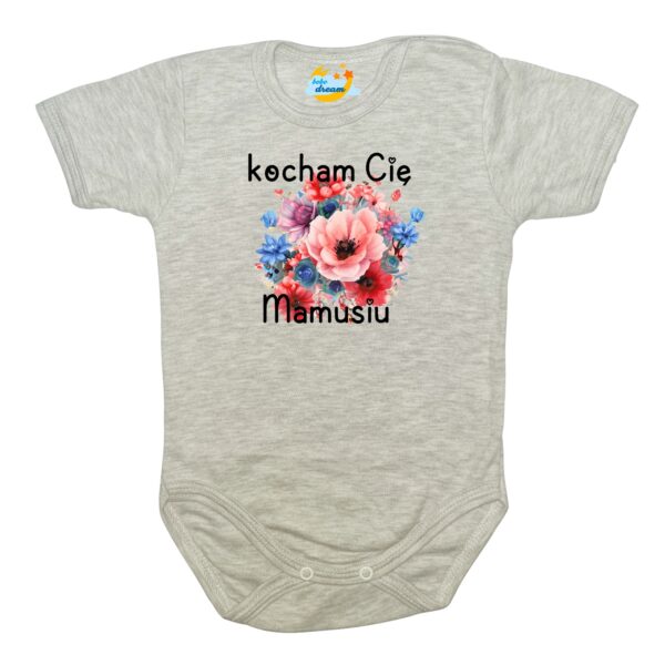 Body krótki rękaw Kocham Cię MAMUSIU szare