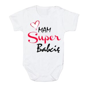Body Mam Super Babcię białe