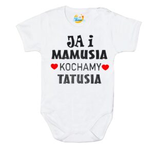 Body Ja i mamusia KOCHAMY TATUSIA święto Mamy Taty białe