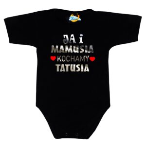 Body Ja i mamusia KOCHAMY TATUSIA święto Mamy Taty czarne