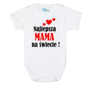 Body niemowlęce najlepsza MAMA na świecie