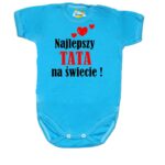 Body niemowlęce najlepsza TATA na świecie