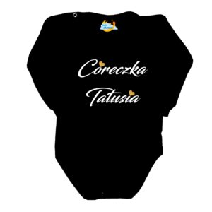 Body CÓRECZKA TATUSIA Polski producent długi rękaw