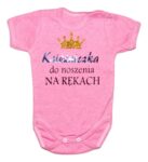 Body niemowlęce NADRUK Księżniczka do noszenia na rękach